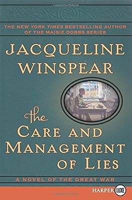The Care and Management of Lies LP: A Novel of the Great War