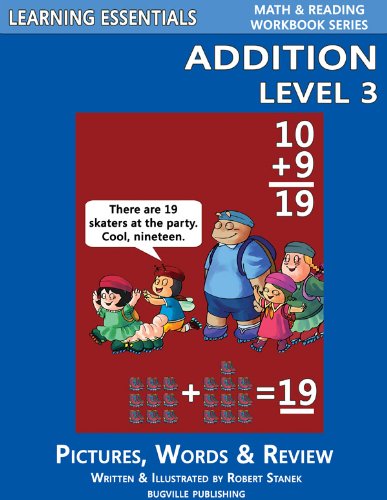 Learning Essentials Addition Level 3 (Math & Reading Workbook Series) (Learning Essentials Math & Reading Workbook) by Robert Stanek