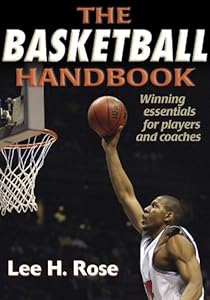 The Basketball Handbook by Lee H. Rose