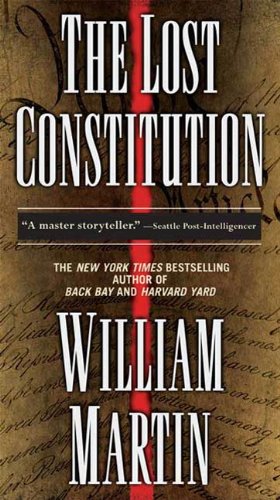The Lost Constitution: A Peter Fallon Novel (Peter Fallon and Evangeline Carrington Book 3) by William Martin