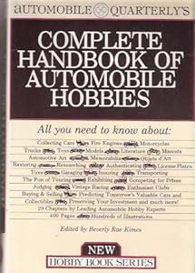 Automobile Quarterly's Complete Handbook of Automotive Hobbies (Automobile quarterly hobby book series)