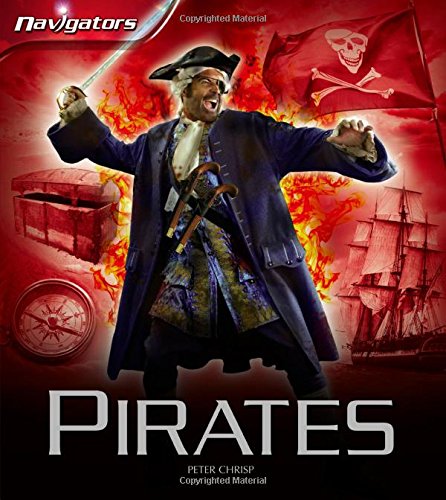 Navigators: Pirates by Peter Chrisp