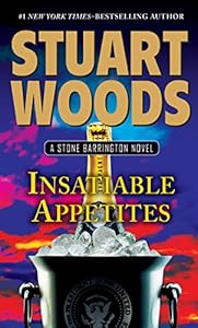 Insatiable Appetites by Stuart Woods