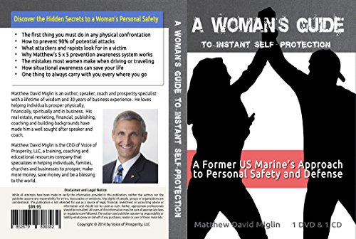 

A Woman's Guide to Instant Self-Protection 1 DVD & 1 CD by Matthew David Miglin