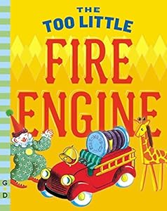 The Too Little Fire Engine by Jane Flory  (Author, Illustrator)