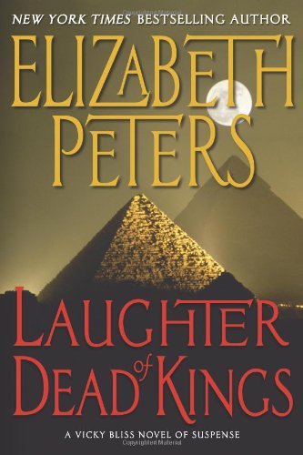 Laughter of Dead Kings by Elizabeth Peters