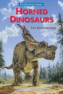 Horned Dinosaurs: The Ceratopsians (Dinosaur Library)