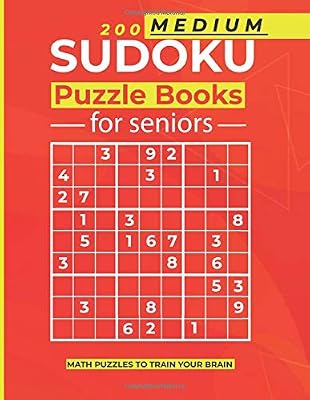 200 Medium Sudoku Puzzles For Seniors: Keep Your Memory Sharp With This Large Print Puzzle Book for Adults (Medium Level)