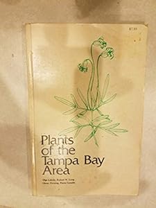 Plants of the Tampa Bay Area by Olga Lakela