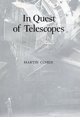 In Quest of Telescopes