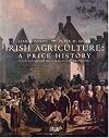 Irish Agriculture: A Price History from the Mid-Eighteenth Century to the Eve of the First World War (Royal Irish Academy Monographs) by Liam Kennedy (2007-12-31)
