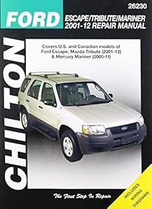 Chilton's Ford Escape/Tribute/Mariner 2001-12 repair manual