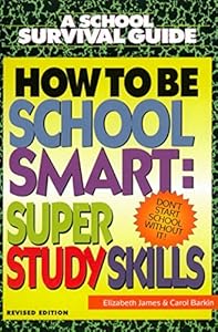How to Be School Smart (School Survival Guide)
