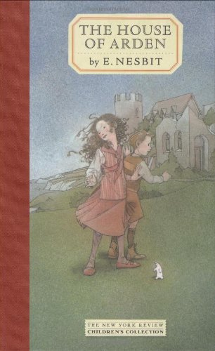 The House of Arden (New York Review Children's Collection) by E. Nesbit