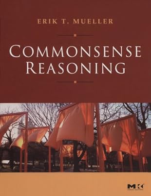 Commonsense Reasoning: An Event Calculus Based Approach