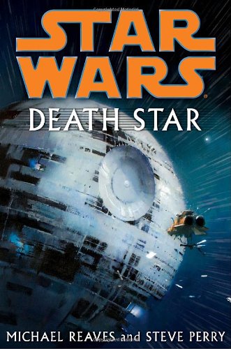 Death Star (Star Wars) by Michael Reaves