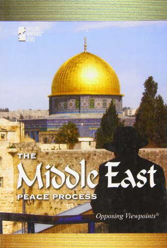 Middle East Peace Process, The (Opposing Viewpoints) by Susan C. Hunnicutt