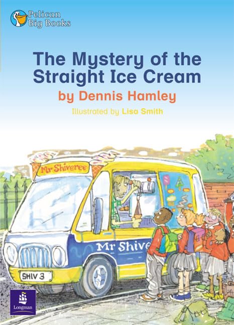The Mystery of the Straight Ice Cream by Dennis Hamley