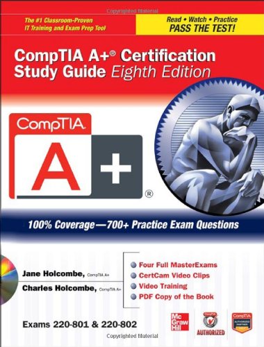 CompTIA A+ Certification Study Guide, Eighth Edition by Jane Holcombe