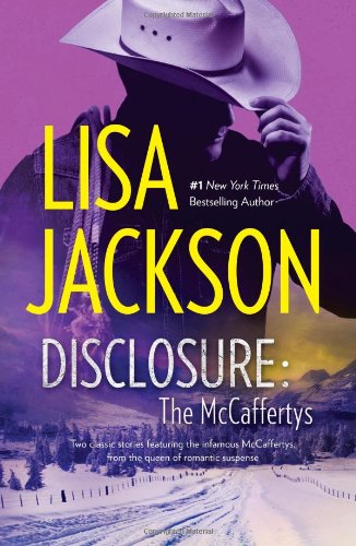 Disclosure: The McCaffertys: The McCaffertys: Slade\The McCaffertys: Randi by Lisa Jackson