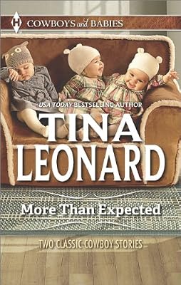 More Than Expected: The Cowboy's Triplets\The Cowboy's Bonus Baby
