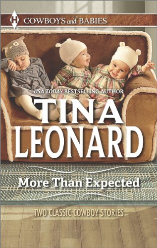 More Than Expected: The Cowboy's Triplets\The Cowboy's Bonus Baby by Tina Leonard