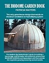 The Biodome Garden Book Waist-Level Gardening