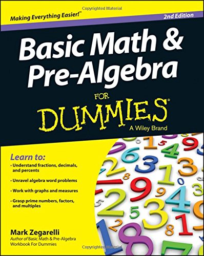 Basic Math and Pre-Algebra For Dummies by Mark Zegarelli