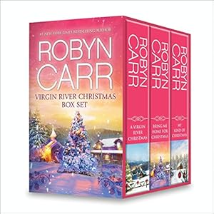 Robyn Carr Virgin River Christmas Box Set: A Virgin River Christmas\Bring Me Home for Christmas\My Kind of Christmas