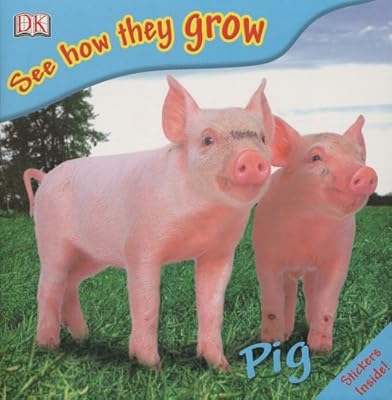 Pig (See How They Grow)