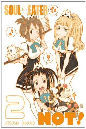 Soul Eater NOT!, Vol. 2 by Atsushi Ohkubo 				  						  					 		 			  					  		                  	                   		                  			(Creator)