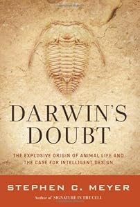 Darwin's Doubt: The Explosive Origin of Animal Life and the Case for Intelligent Design
