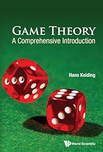 Game Theory: A Comprehensive Introduction by Hans Keiding