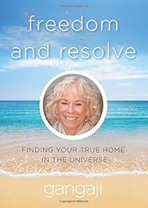 Freedom and Resolve: Finding Your True Home in the Universe