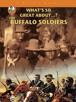 What's so great about the Buffalo Soldiers