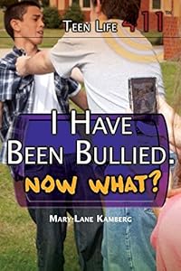 I Have Been Bullied. Now What?