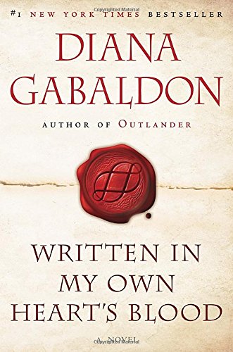 Written in My Own Heart's Blood: A Novel by Diana Gabaldon