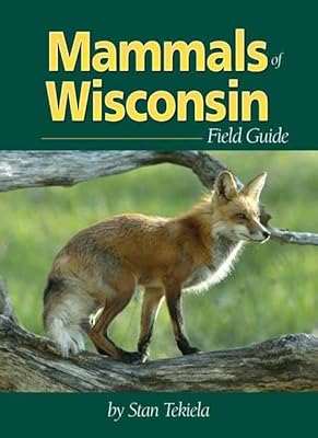 Mammals of Wisconsin Field Guide (Mammal Identification Guides)
