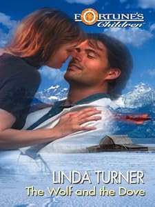 The Wolf and the Dove (Fortune's Children series Book 5) by Linda Turner