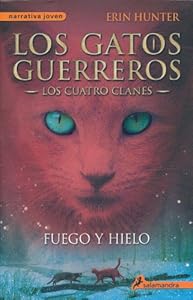 Los gatos guerreros 2: Fuego y Hielo