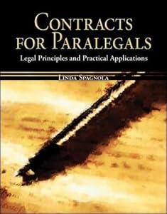 Contracts for Paralegals: Legal Principles and Practical Applications (Mcgraw-hill Business Careers Paralegal Titles) by Linda Spagnola