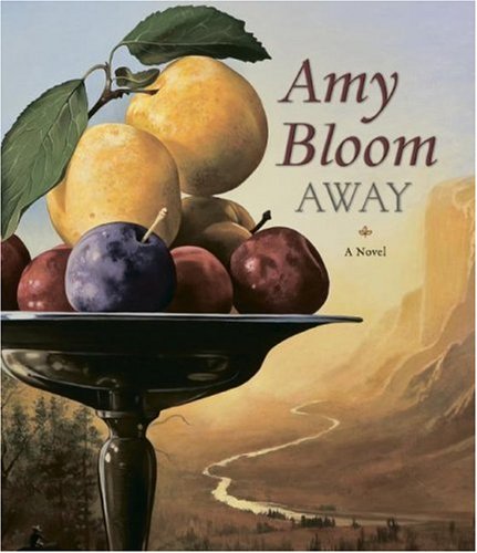 Away by Amy Bloom