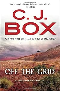 Off the Grid by C. J. Box