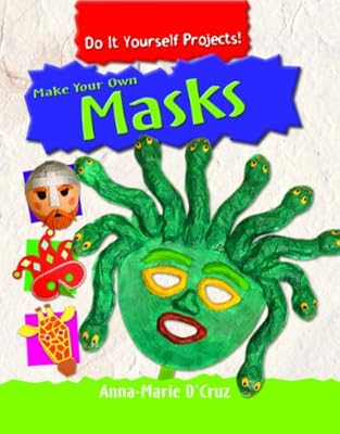 Make Your Own Masks (Do It Yourself Projects!)