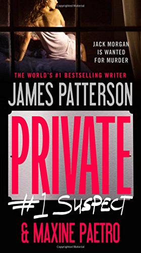 Private: #1 Suspect by James Patterson