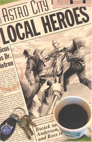 Astro City Vol. 5: Local Heroes by Kurt Busiek