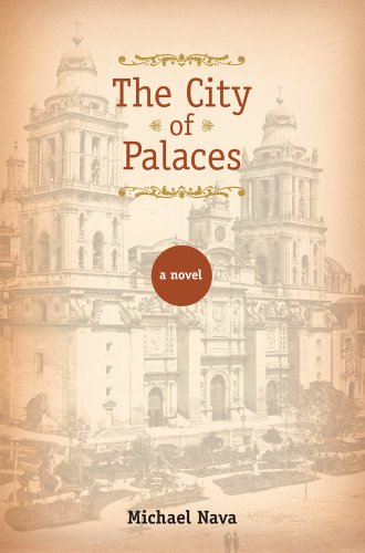 The City of Palaces: A Novel by Michael Nava