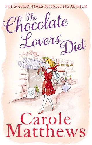 The Chocolate Lovers' Diet by Carole Matthews