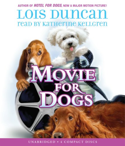 Movie For Dogs - Audio by Lois Duncan