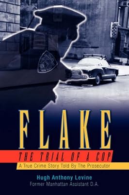 Flake: The Trial of a Cop